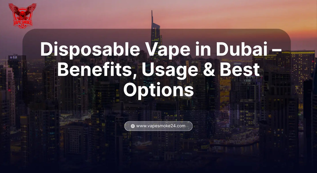 disposable vape Dubai