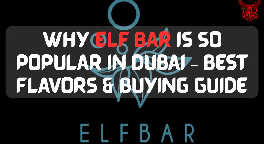 Elf Bar Dubai